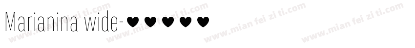 Marianina wide字体转换